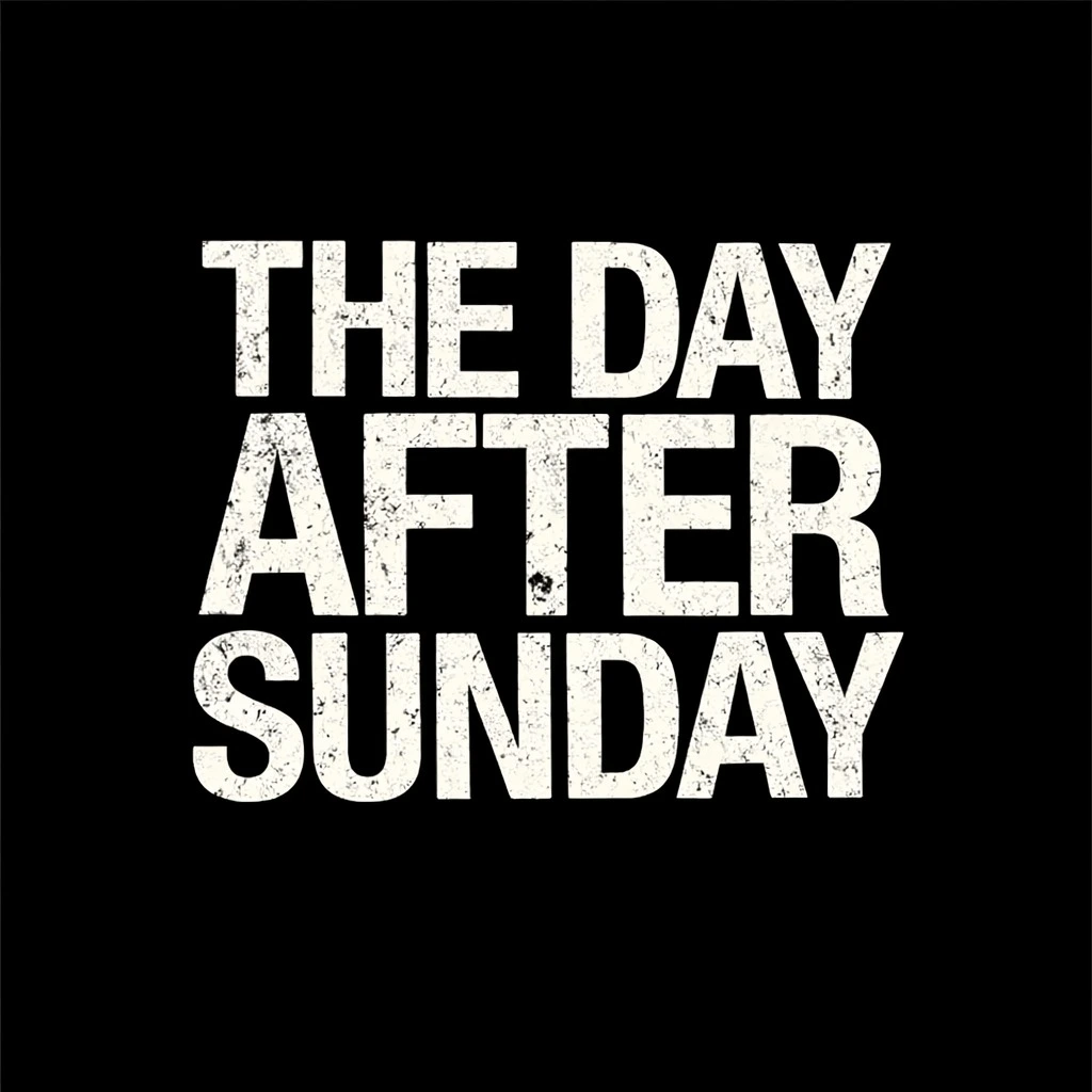 thedayaftersunday